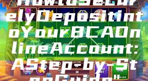 "How to Securely Deposit into Your BCA Online Account: A Step-by-Step Guide"