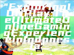 "Exploring IDN Play: The Ultimate Online Gaming Experience in Indonesia"