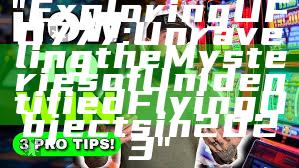 "Exploring UFO777: Unraveling the Mysteries of Unidentified Flying Objects in 2023"