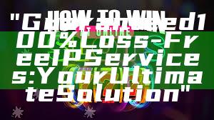 "Guaranteed 100% Loss-Free IP Services: Your Ultimate Solution"