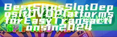 Best Situs Slot Deposit OVO Platforms for Easy Transactions in 2024